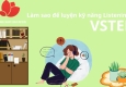  Làm sao để luyện kỹ năng Listening VSTEP 